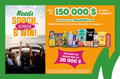 Lecture du texte : « Needs Snack Scratch & Win! Plus de 150 000 $ en prix à gagner, dont un grand prix de 20 000 $. Découvrez les produits participants en magasin, notamment des collations et des boissons variées. Seulement au NeedsWin.ca. »
