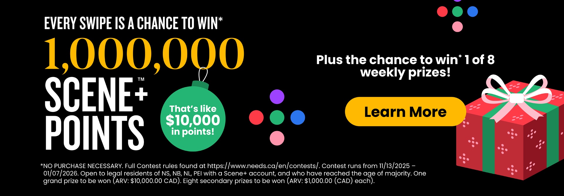 Every swipe is a chance to win 1,000,000 Scene+ points, that’s like $10,000 in points, plus the chance to win one of eight weekly prizes.